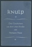 Knulp: Drei Geschichten aus dem Leben Knulps B000GLCLGY Book Cover