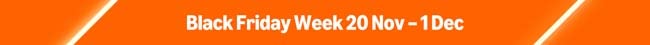 Black Friday Week 20 Nov – 1 Dec