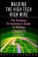 Walking the High-Tech High Wire: The Technical Entrepreneur's Guide to Running a Successful Enterprise cover