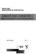 arquitetura assimetrica como novo de fendt roberto lins antonieta del tedesco pela fgv 200 Ed. 2002 8575040235 Book Cover