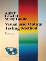ASNT Level II Study Guide Visual Testing Method: Douglas Krauss ...