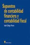 Supuestos de contabilidad financiera y contabilidad fiscal (Biblioteca Universitaria)