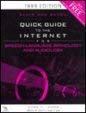 Paperback Allyn & Bacon Quick Guide to the Internet for Speech-Language Pathology & Audiology Book