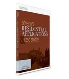Advanced Residential Applications and Case Studies 1598440934 Book Cover