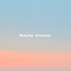 Maybe Answer / peeto