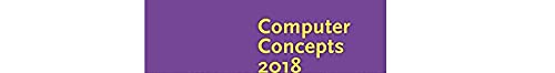New Perspectives on Computer Concepts 2018: Comprehensive