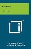  Knudsen: A Biography