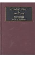 Managing Serials (Foundations in Library and Information Science) (Foundations in Library & Information Science)