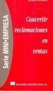 Como convertir reclamaciones en ventas
