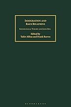 Buy Immigration and Race Relations Sociological Theory and John Rex — BookShops.in