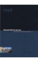 Bauwelt Berlin Annual 1996: A Chronicle of Architecture 1996-2001: 1996 3764356642 Book Cover
