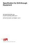 API SPEC 16A Specification for Drill Through Equipment, Fourth Edition
