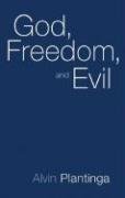 God, Freedom, and Evil by Plantinga, Alvin published by Eerdmans Pub Co (1977)