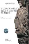 Portada de El Camino de Santiago a la Luz de la historia y el derecho
