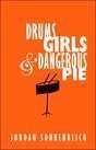 Drums, Girls & Dangerous Pie