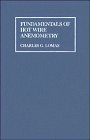 Fundamentals of Hot Wire Anemometry