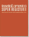 Baseball America Super Register 2013: Career Statistics for Every Player in Organized Baseball in 2012. 1932391479 Book Cover