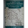 THE QUEST OF THE NORTHWEST PASSAGE the Adventures of Brave Men in Forlorn Lands B00BHC73NM Book Cover