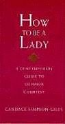 how-to-be-a-lady B0082PSKTS Book Cover