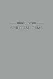 Digging for Spiritual Gems: JW Gift and Bible Journal for Jehovah's Witnesses |Digging for Spiritual Gems a Pioneer School Gift and JW Bible Study Notebook | JW Baptism Gifts 6x9