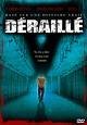 Deraille [DVD]