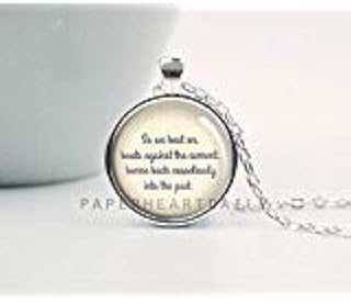 The Great Gatsby F Scott Fitzgerald Collier Avec Citation Du Livre Bijoux Litterature Breloque Avec Citation De Gatsby Le Magnifique Cadeau Gatsby Amazon Fr Bijoux The Great Gatsby F Scott Fitzgerald Collier Avec Citation Du Livre Bijoux Litterature Breloque Avec Citation De Gatsby Le Magnifique Cadeau Gatsby Amazon Fr Bijoux