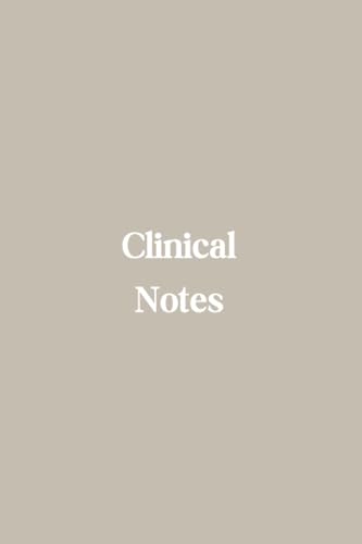 Clinical Notes: For the busy healthcare worker