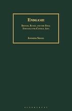 Buy Endgame Britain, Russia and the Final Struggle for Central Asia — BookShops.in