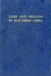 Lion and Dragon in Northern China (Oxford in As... 0195837940 Book Cover