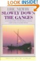 Slowly down the Ganges (Penguin Travel Library)