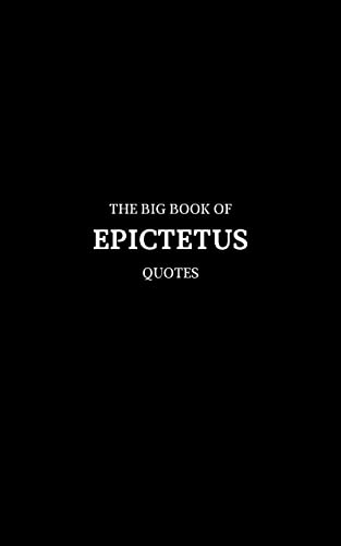 The Big Book of Epictetus Quotes (English Edition)