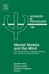 Mental Models And the Mind: Current Developments in Cognitive Psychology, Neuroscience, And Philosophy of Mind