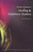 The How-To Dictionary of Healing & Happiness Mantra