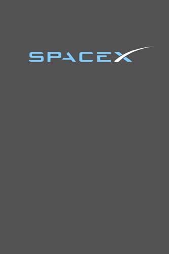 SpaceX Notebook: Space X Blank Lined Journal , Space Lovers , Universe , Cool Gift , 120 Pages , 6 x 9 Inches