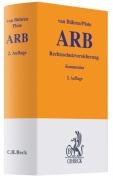 Allgemeine Bedingungen fuer die Rechtsschutzversicherung (ARB): ARB-Kommentar