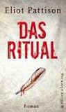 Das Ritual: Roman - Eliot Pattison