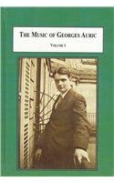 The Music of Georges Auric: A Documented Catalogue in Four Volumes The Music of Georges Auric: A Documented Catalogue in Four Volumes book cover
