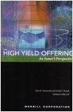 High Yield Offering: An Issuer's Perspective 1877927465 Book Cover
