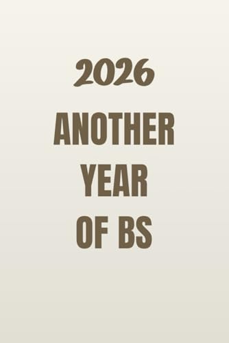 2026 Another Year of BS Notebook – Funny Daily Journal, Aesthetic Planner, Relatable Gift for Women, Men, Coworkers & Friends image 2