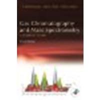 Gas Chromatography and Mass Spectrometry: A Practical Guide, Second ...