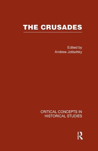 Buy The Crusades (Critical Concepts in Historical Studies) — BookShops.in