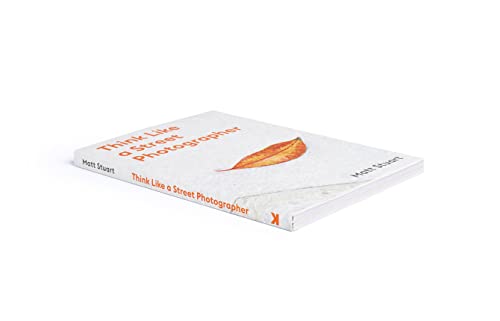 Think Like a Street Photographer