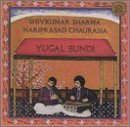 Sharma / Chaurasia: Yugal Bandi