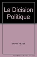 La Decision Politique 9068317067 Book Cover