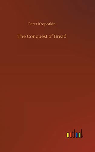 The Conquest of Bread
