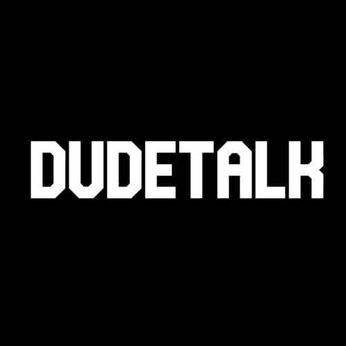 DudeTalk Podcast Podcast Por DudeTalk Podcast arte de portada