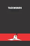  Taekwondo Notebook: The Red Belt - Notebook Gift To Taekwondo Red Belt Champion ( Martial arts Taekwondo Notebooks ) .