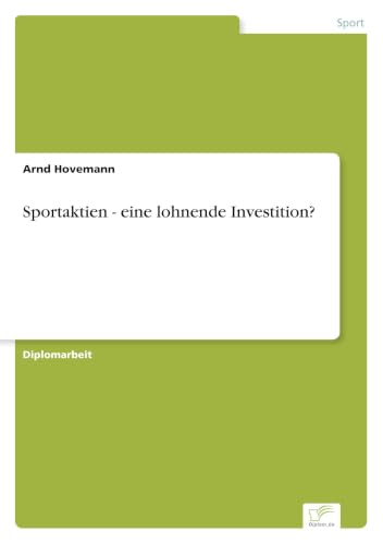 Sportaktien - eine lohnende Investition? (German Edition)