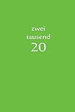 zweitausend 20: Bürokalender 2020 A5 Grün (German Edition)