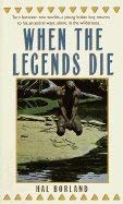 When the Legends Die [Unqualified] 9994767860 Book Cover